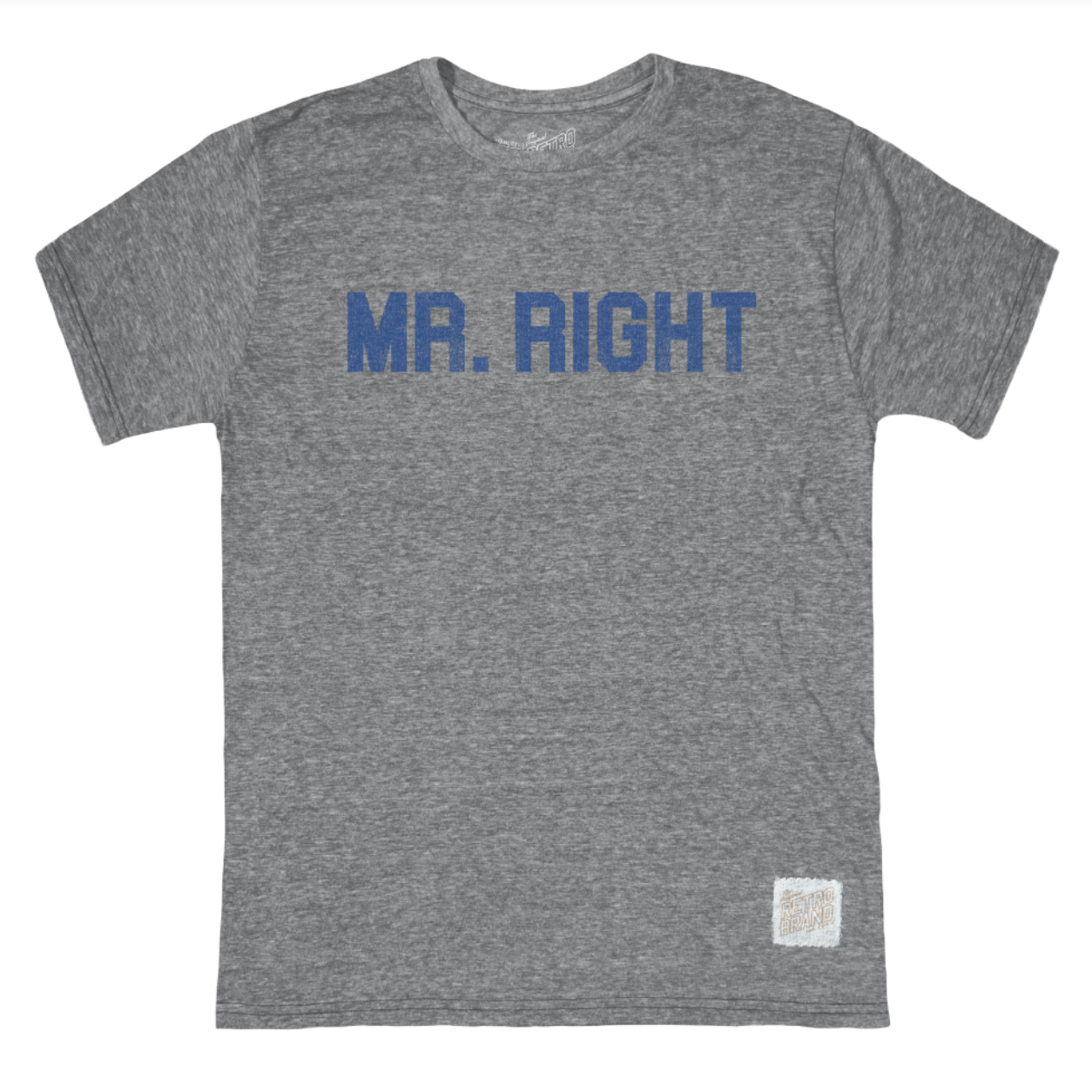 Mr. Right T Shirt