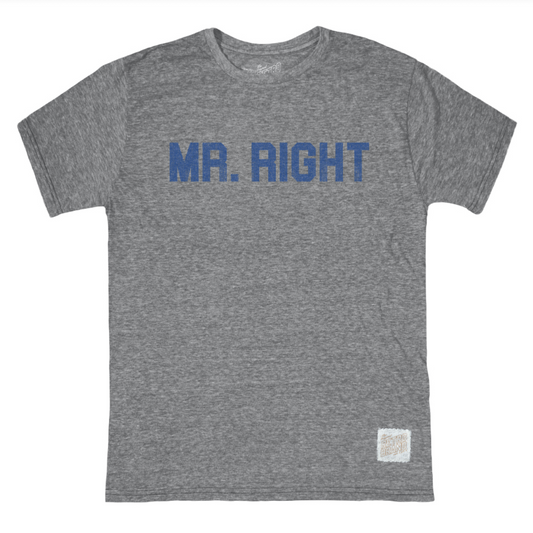 Mr. Right T Shirt