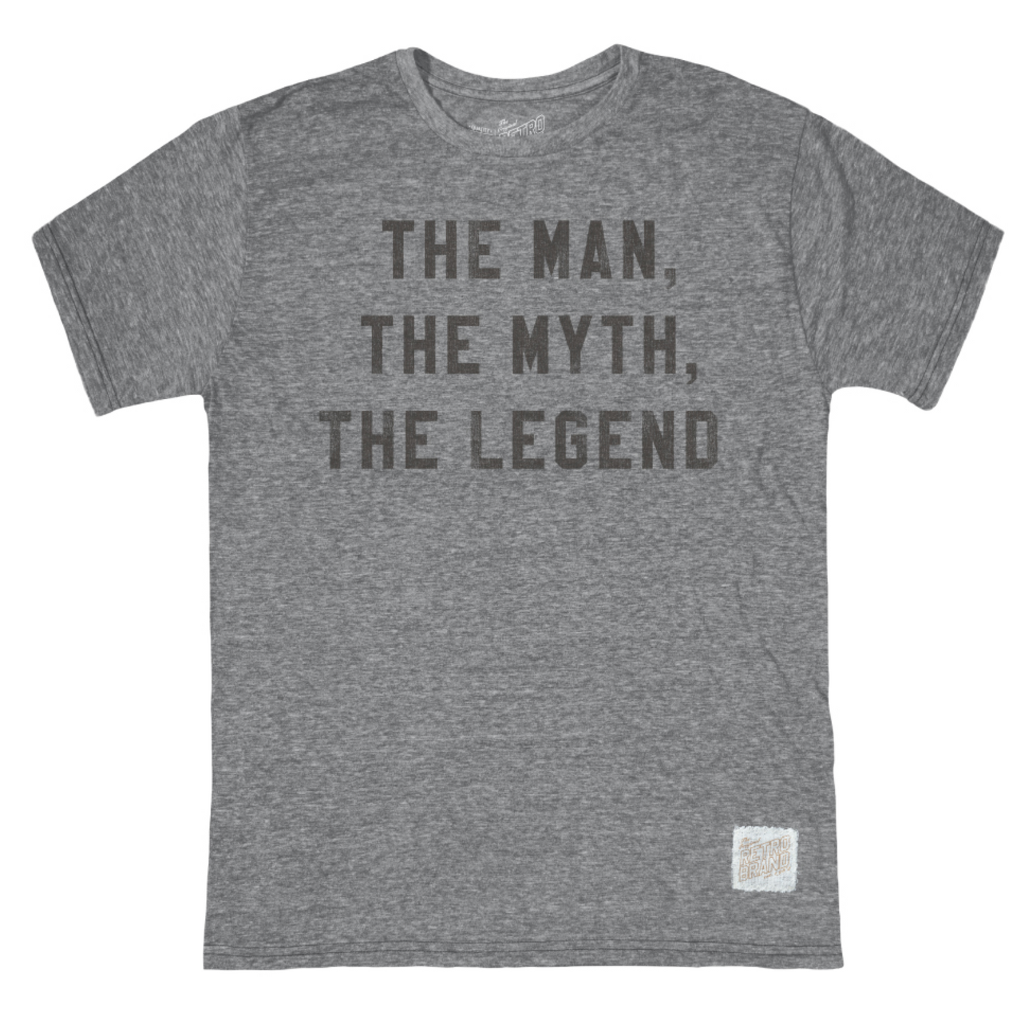 The Man, The Myth, The Legend Tee